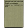 Geographisch-statistische Beschreibung aller Staaten und Nationen der Erde . door Christian Fick Johann