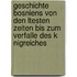 Geschichte Bosniens Von Den Ltesten Zeiten Bis Zum Verfalle Des K Nigreiches