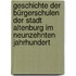 Geschichte Der Bürgerschulen Der Stadt Altenburg Im Neunzehnten Jahrhundert
