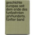 Geschichte Europas seit dem Ende des funfzehnten Jahrhunderts. Fünfter Band