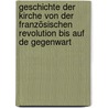 Geschichte der Kirche von der französischen Revolution bis auf de Gegenwart by Ritter