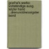 Goethe's Werke: Vollständige Ausg. Letzter Hand ...Drenunddreissigster Band