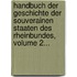 Handbuch Der Geschichte Der Souverainen Staaten Des Rheinbundes, Volume 2...