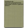 Handbuch Der Historisch-Geographischen Pathologie, Volume 2 (German Edition) door Hirsch August