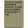 Harcourt School Publishers Trophies: 5 Pack Pre-Decodable Book Grade K I Nap by Hsp