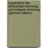 Hauptsätze Der Differential-Rechnung Und Integral-Rechnung (German Edition) by Fricke Robert