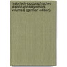 Historisch-Topographisches Lexicon Von Steyermark, Volume 2 (German Edition) door Schmutz Carl