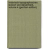 Historisch-Topographisches Lexicon Von Steyermark, Volume 4 (German Edition) door Schmutz Carl