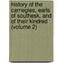 History of the Carnegies, Earls of Southesk, and of Their Kindred (Volume 2)