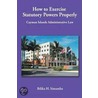 How to Exercise Statutory Powers Properly: Cayman Islands Administrative Law door Bilika H. Simamba
