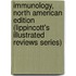 Immunology, North American Edition (Lippincott's Illustrated Reviews Series)
