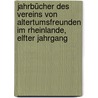 Jahrbücher des Vereins von Altertumsfreunden im Rheinlande, Elfter Jahrgang door Landschaftsverband Rheinland. Rheinisches Landesmuseum Bonn Und Verein Von Altertumsfreunden Im Rheinlande