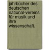 Jahrbücher des deutschen National-Vereins für Musik und ihre Wissenschaft. door Deutscher National-Verein FüR. Musik Und Ihre Wissenschaft