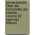 Jahres-Bericht Über Die Fortschritte Der Chemie, Volume 22 (German Edition)
