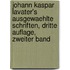 Johann Kaspar Lavater's Ausgewaehlte Schriften, dritte Auflage, zweiter Band