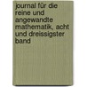 Journal für die Reine und Angewandte Mathematik, acht und dreissigster Band door Onbekend