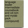 Language Leader Intermediate Coursebook And Cd-rom And Mylab Pack (compound) door Professor John Hughes