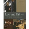 Law and Ethics in the Workplace, Custom Edition for Slippery Rock University by R. Wayne Mondy
