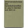 Lehenverzeichnisse Des Benedictinerstiftes St. Paul In Kärnten Aus Dem Xv . door Schroll Beda