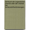 Lehrbuch der Organischen Chemie oder der Chemie der Kohlenstoffverbindungen. door August Kekulé