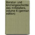 Literatur- Und Kirchengeschichte Des Mittelalters, Volume 6 (German Edition)