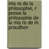 Mis Re De La Philosophie, R Ponse La Philosophie De La Mis Re De M. Proudhon