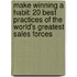 Make Winning a Habit: 20 Best Practices of the World's Greatest Sales Forces