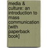 Media & Culture: An Introduction to Mass Communication [With Paperback Book] door Richard Campbell