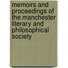 Memoirs and Proceedings of the Manchester Literary and Philosophical Society by Unknown