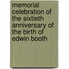 Memorial Celebration of the Sixtieth Anniversary of the Birth of Edwin Booth door Players (Club)