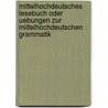 Mittelhochdeutsches Lesebuch oder Uebungen zur mittelhochdeutschen Grammatik door Karl August Hahn