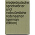 Niederdeutsche Sprichwörter Und Volkstümliche Redensarten (German Edition)