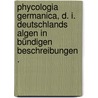 Phycologia Germanica, D. I. Deutschlands Algen in bündigen Beschreibungen . door Traugott Kützing Friedrich