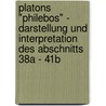 Platons "Philebos" - Darstellung und Interpretation des Abschnitts 38a - 41b door Andreas Fuhrmanski