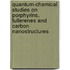 Quantum-chemical Studies on Porphyrins, Fullerenes and Carbon Nanostructures