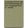 Rechtsgeschichte Des Kurfürstenkollegs Bis Zum Ausgange Karls Iv.: Erstes . by Ferdinand Krammer Mario