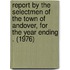 Report by the Selectmen of the Town of Andover, for the Year Ending . (1976)