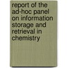 Report of the Ad-Hoc Panel on Information Storage and Retrieval in Chemistry door Professor National Academy of Sciences