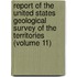 Report of the United States Geological Survey of the Territories (Volume 11)