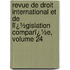 Revue De Droit International Et De Lï¿½Gislation Comparï¿½E, Volume 24