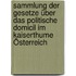 Sammlung der Gesetze über das politische Domicil im Kaiserthume Österreich