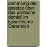 Sammlung der Gesetze über das politische Domicil im Kaiserthume Österreich door Herzog