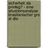 Sicherheit Als Privileg? - Eine Situationsanalyse Brasilianischer Gro St Dte