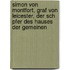 Simon Von Montfort, Graf Von Leicester, Der Sch Pfer Des Hauses Der Gemeinen