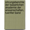 Sitzungsberichte der kaiserlichen Akademie der Wissenschaften, fuenfter Band door Österreichische Akademie Der Wissenschaften. Mathematisch-Naturwissenschaftliche Klasse