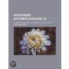 Souvenirs Entomologiques (3); Tudes Sur L'Instinct Et Les M Urs Des Insectes door Jeanhenri Fabre