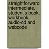 Straightforward Intermediate. Student's Book, Workbook, Audio-cd And Webcode door Phillip Kerr