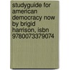 Studyguide For American Democracy Now By Brigid Harrison, Isbn 9780073379074 door Cram101 Textbook Reviews