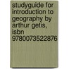 Studyguide For Introduction To Geography By Arthur Getis, Isbn 9780073522876 door Cram101 Textbook Reviews