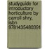 Studyguide For Introductory Horticulture By Carroll Shry, Isbn 9781435480391